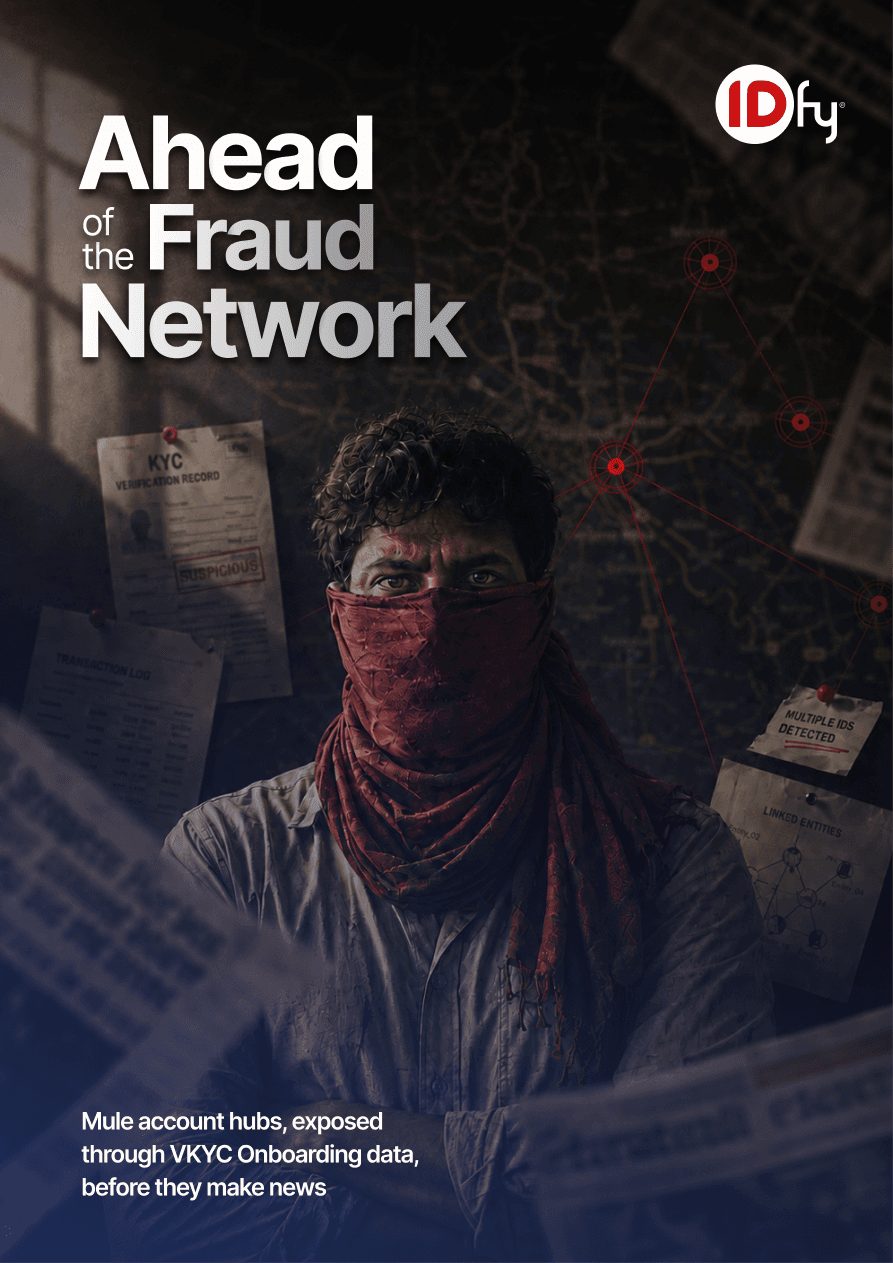 Ahead of the Fraud Network — IDfy report on mule account hubs exposed through VKYC onboarding data