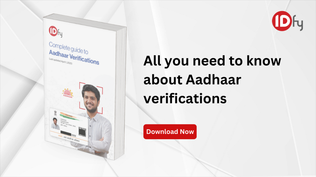 All you need to know about Aadhaar verifications