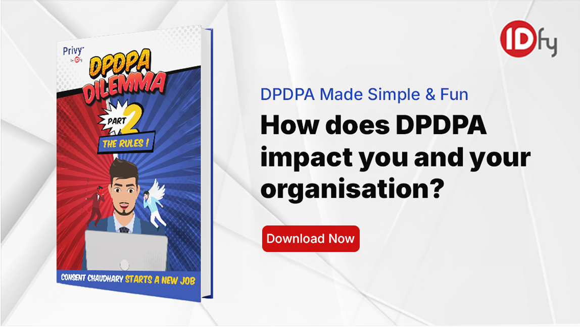 How does DPDPA impact you and your organisation?